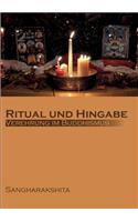 Ritual und Hingabe