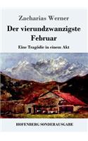 Der vierundzwanzigste Februar