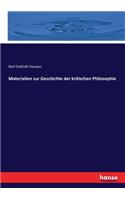 Materialien zur Geschichte der kritischen Philosophie