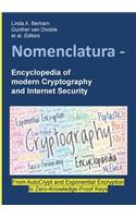 Nomenclatura - Encyclopedia of modern Cryptography and Internet Security: From AutoCrypt and Exponential Encryption to Zero-Knowledge-Proof Keys [Paperback]