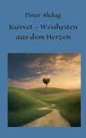 Kuvvet-Weisheiten aus dem Herzen