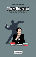 Pierre Bourdieu: Philosophie fur Einsteiger