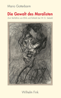 Die Gewalt Des Moralisten