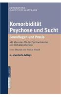 Komorbidität Psychose und Sucht - Grundlagen und Praxis