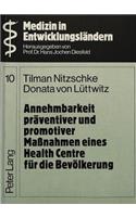 Annehmbarkeit Praeventiver Und Promotiver Massnahmen Eines Health Centre Fuer Die Bevoelkerung