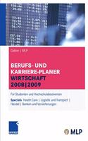 Gabler - Mlp Berufs- Und Karriere-Planer Wirtschaft 2008 - 2009