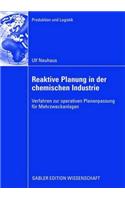 Reaktive Planung in Der Chemischen Industrie