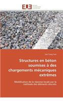 Structures En Béton Soumises À Des Chargements Mécaniques Extrèmes