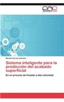 Sistema inteligente para la predicción del acabado superficial