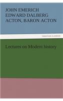 Lectures on Modern History