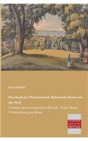 Das Buch Der Pflanzenwelt. Botanische Reise Um Die Welt