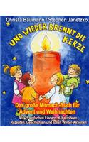 Und wieder brennt die Kerze - Das große Mitmach-Buch für Advent und Weihnachten