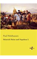 Heinrich Heine und Napoleon I.