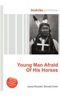 Young Man Afraid of His Horses