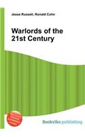 Warlords of the 21st Century