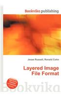 Layered Image File Format