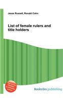 List of Female Rulers and Title Holders