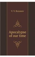 Apocalypse of Our Time