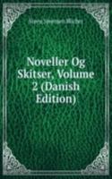 Noveller Og Skitser, Volume 2 (Danish Edition)