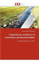 Trajectoires scolaires et insertions professionnelles