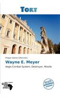 Wayne E. Meyer