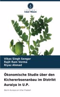 Ökonomische Studie über den Kichererbsenanbau im Distrikt Auraiya in U.P.