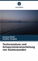 Texturanalyse und Schwermineralverteilung von Küstensanden
