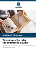 Taxonomische oder taxonomische Studie