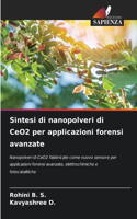 Sintesi di nanopolveri di CeO2 per applicazioni forensi avanzate