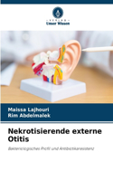 Nekrotisierende externe Otitis