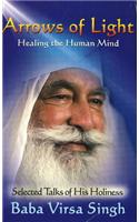 Arrows of Light: Healing the Human Mind