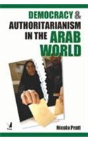 Democracy & Authoritariansim In The Arab World