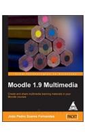 Moodle 1.9 Multimedia Create & Share Multimedia Learning Materials In Your Moodle Courses