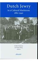 Dutch Jewry in a Cultural Maelstrom 1880-1940