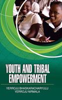 Youth and Tribal Empowerment