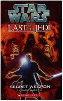 Star Wars: the Last of the Jedi #07 Secret Weapon