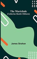 Maréchale (Catherine Booth-Clibborn)