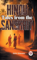 Hindu Tales From The Sanskrit