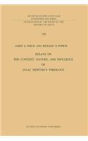 Essays on the Context, Nature, and Influence of Isaac Newton's Theology