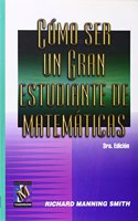 COMO SER UN GRAN ESTUDIANTE DE MATEMATICAS