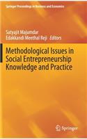 Methodological Issues in Social Entrepreneurship Knowledge and Practice