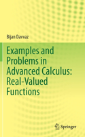 Examples and Problems in Advanced Calculus: Real-Valued Functions