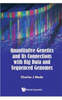 Quantitative Genetics and Its Connections with Big Data and Sequenced Genomes