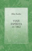 Viaje Espírita en 1862