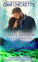 The Female Warrior & The Charming Gentleman