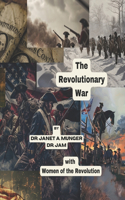 The Revolutionary War with Women of the Revolution
