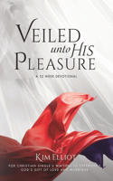 Veiled Unto His Pleasure