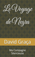Voyage de Negra