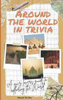 Around The World in Trivia