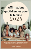 Affirmations quotidiennes pour la famille 2025